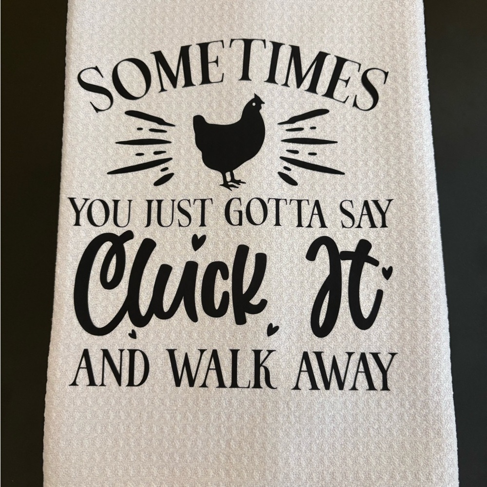 Handmade New Sometimes you just gotta‎ say - microfiber Display Kitchen Towel